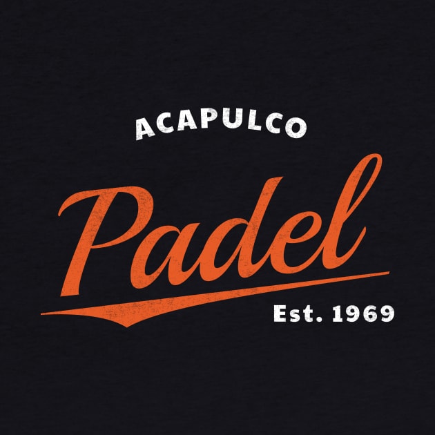 Padel Acapulco Est 1969 by whyitsme